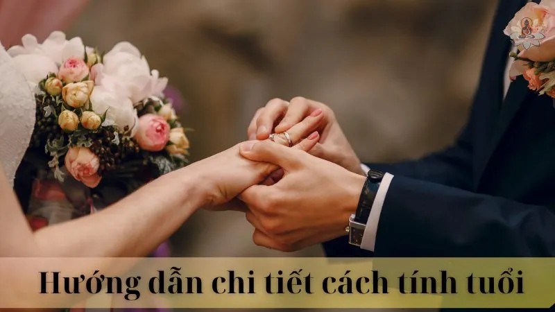 Cách tính tuổi kết hôn theo tử vi 09