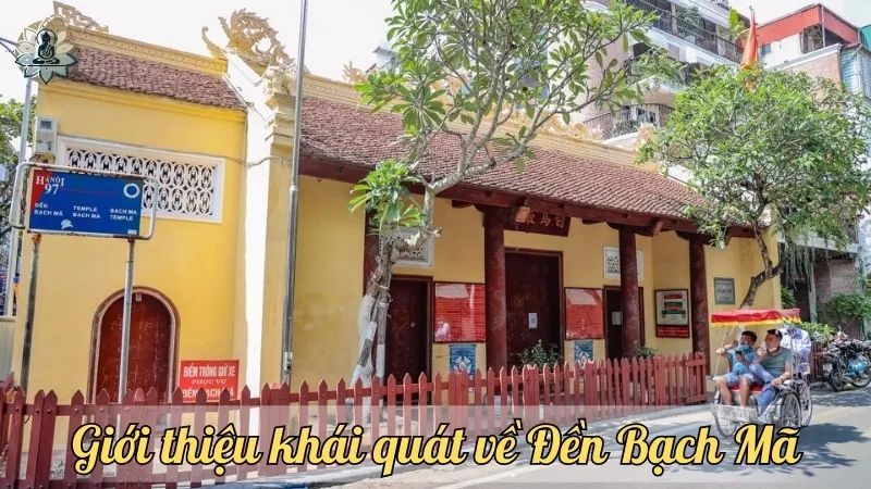 Giới thiệu khái quát về Đền Bạch Mã