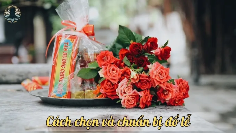 Cách chọn và chuẩn bị đồ lễh