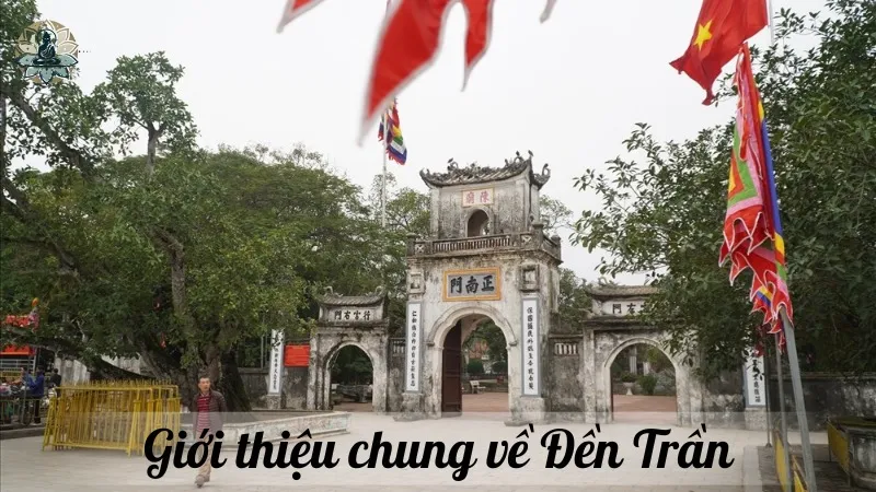 Giới thiệu chung về Đền Trần