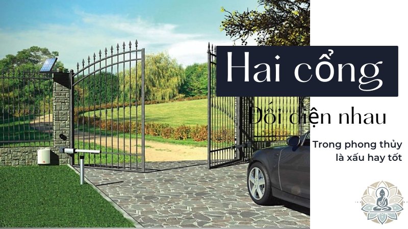 Tác hại của việc bố trí cổng hai nhà đối diện nhau