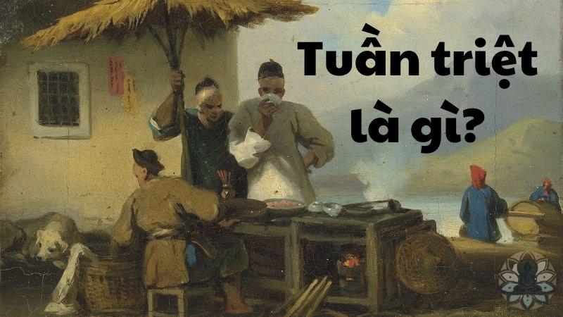 Giải mã và cách hóa giải tuần triệt hiệu quả nhất