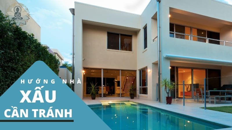 Các hướng nhà xấu cần tránh khi xây hoặc mua nhà