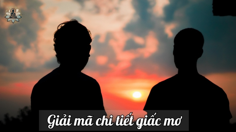 Giải mã chi tiết giấc mơ 