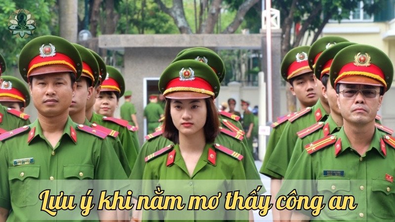 Lưu ý khi nằm mơ thấy công an