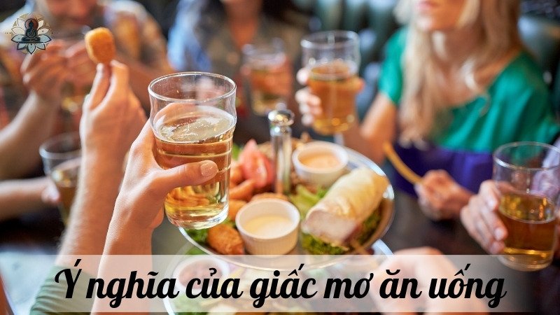 Ý nghĩa của giấc mơ ăn uống