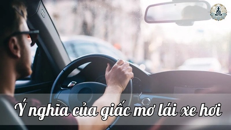 Ý nghĩa của giấc mơ lái xe hơi