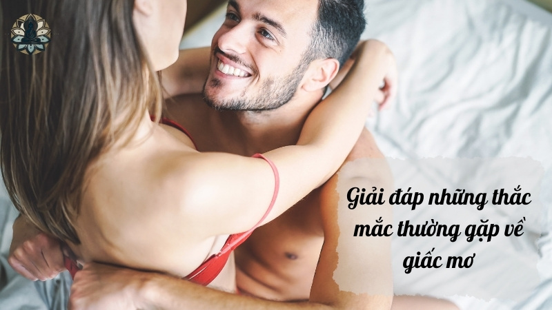 Giải đáp những thắc mắc thường gặp về giấc mơ