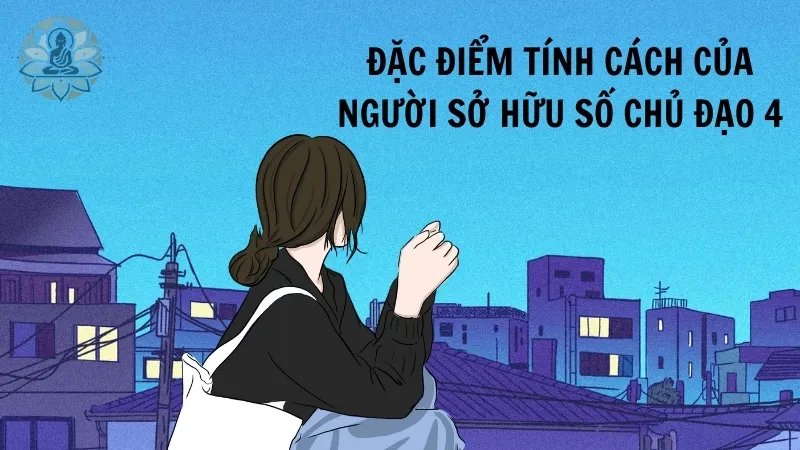 Định nghĩa và ý nghĩa của số chủ đạo 4 trong thần số học