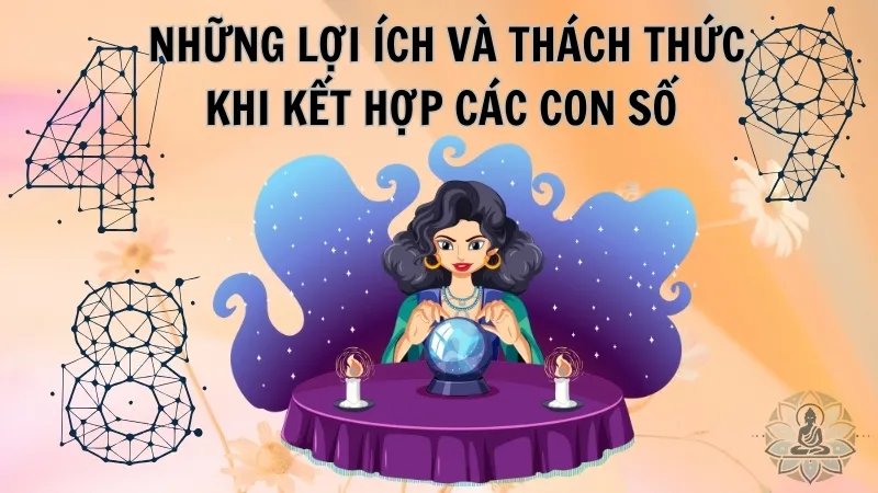 Những lợi ích và thách thức khi kết hợp các con số này