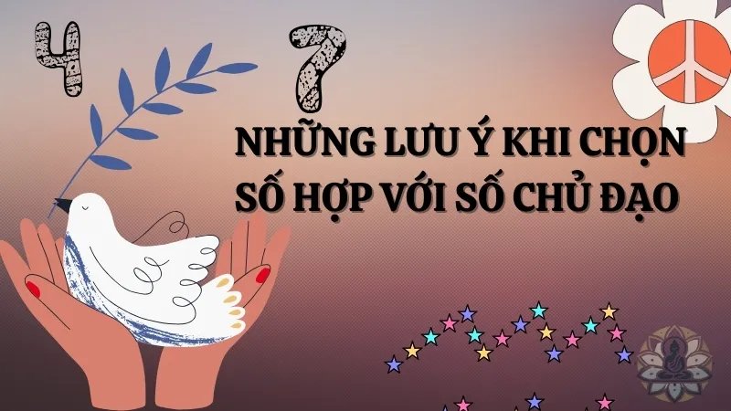 Những lưu ý khi chọn số hợp với số chủ đạo 6