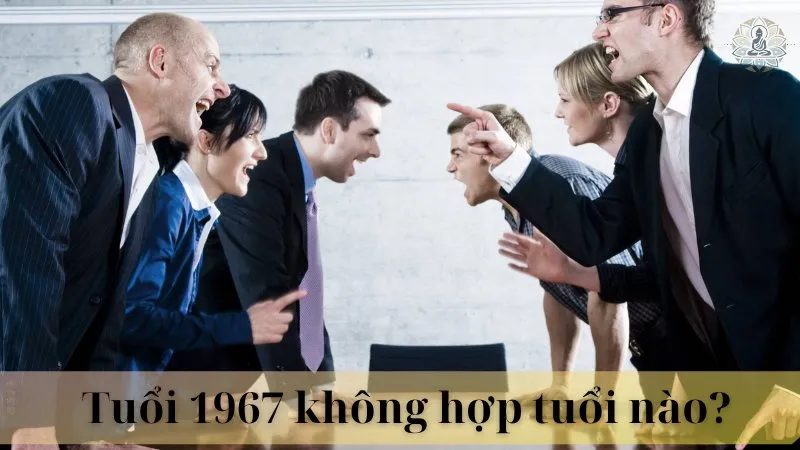 Tuổi 1967 hợp làm ăn với tuổi nào 09