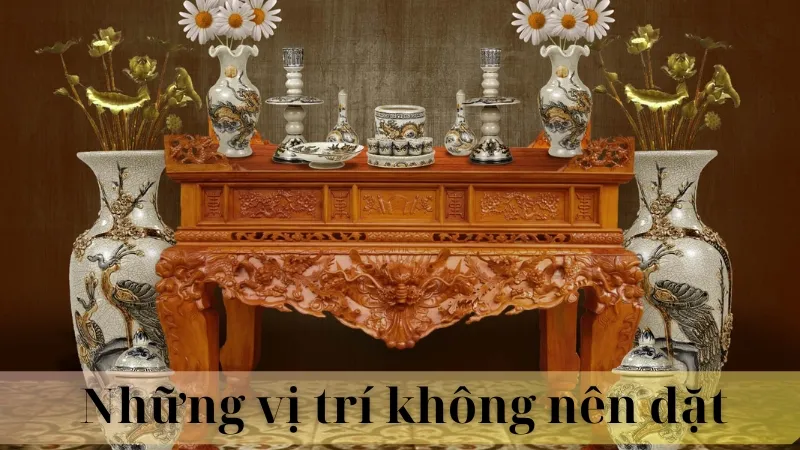 Những vị trí không nên đặt bàn thờ 03